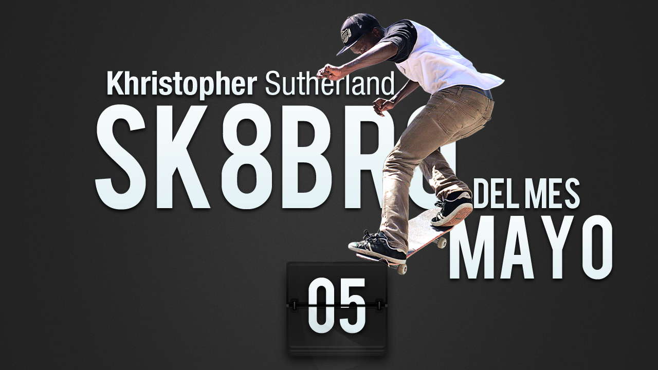 Sk8bro del Mes - Mayo 2012